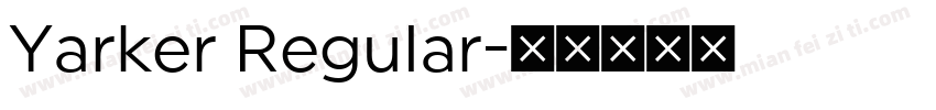 Yarker Regular字体转换